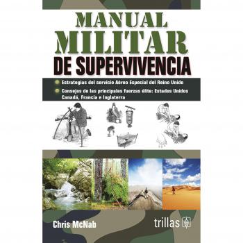 Manual militar de supervivencia / Military Survival Manual