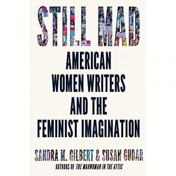 Still Mad: American Women Writers and the Feminist Imagination