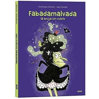 Fabadamalvada, la bruja sin culete