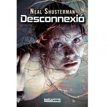 Desconnexió - Neal Shusterman
