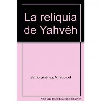 Reliquia de yahveh, la