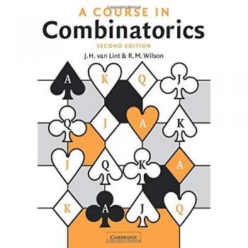 Combinatorial Mathematics Textbook: A Course in Combinatorics by J. H. Van Lint, Cambridge University Press, Paperback Edition