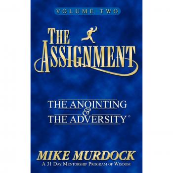 The Assignment Vol. 2: The Anointing & The Adversity by Mike Murdock - Inspirational Book