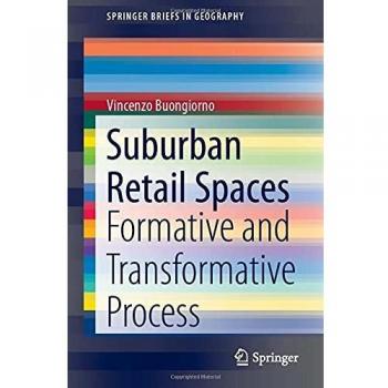 Suburban Retail Spaces: Formative and Transformative Process