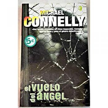 VUELO DEL ANGEL, EL: DETECTIVE HARRY BOCH: 00000