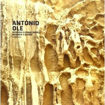 Antonio Olé. Memoria Y Olvido