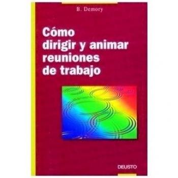 Cómo dirigir y animar reuniones de trabajo
