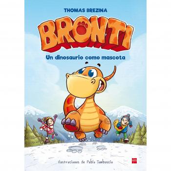 Un dinosaurio como mascota - BREZINA, THOMAS