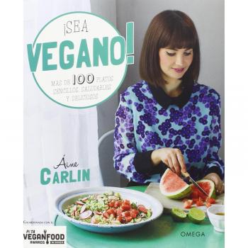 ¡Sea Vegano! - äine Carlin