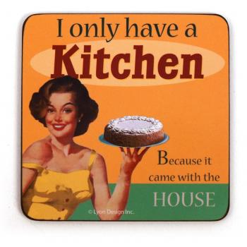 Unbekannt Retro Posavasos I Only Have a Kitchen.