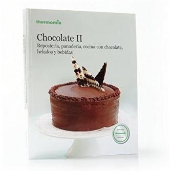 Chocolate II. Repostería, panadería, cocina con chocolate, helados y bebidas