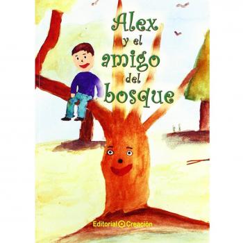 Alex Y El Amigo Del Bosque - Jesús García-consuegra González