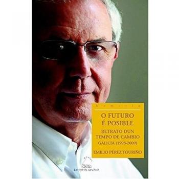 Futuro e posible, o.retrato dun tempo de cambio.galicia