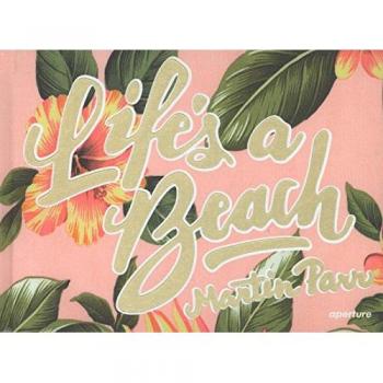 Martin Parr: Life's a Beach