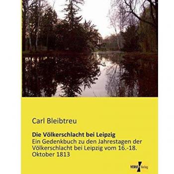 Libro conmemorativo de la Batalla de las Naciones en Leipzig: 16-18 de octubre de 1813