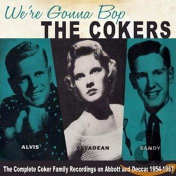 Cokers - We're Gonna Bop: The Complete Recordings (1954-1957)