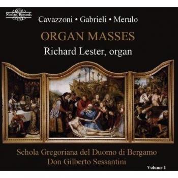 Organ Masses: Sacred Works by Cavazzoni, Gabrieli, and Merulo - Lester Edition