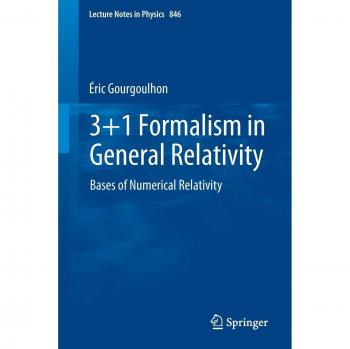 3+1 Formalism in General Relativity: Bases of Numerical Relativity