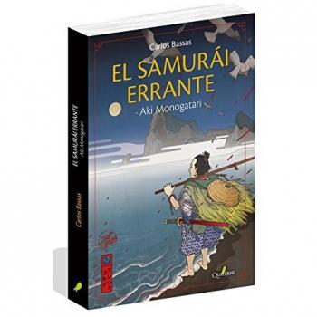 AKI MONOGATARI. El samurái errante - Carlos/ Bassas Del Rey
