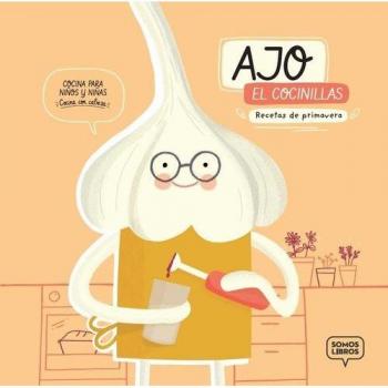 Ajo, el cocinillas: Recetas de primavera - Aa Vv