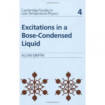Excitaciones en un líquido Bose-condensado (Estudios de Cambridge en Física a Baja Temperatura, Volumen 4)