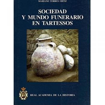 Sociedad Y Mundo Funerario En Tartessos