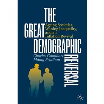 The Great Demographic Reversal by Charles Goodhart - Book, Hardcover, 272 pages, Published by The MIT Press, ISBN: 9780262044983
