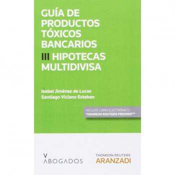 Guía de Productos tóxicos bancarios III. Hipotecas multidivisa