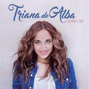 Triana de Alba - I Want to Be - CD (Import)