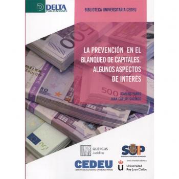 LA PREVENCIÓN DEL BLANQUEO DE CAPITALES: Algunos aspectos de interés
