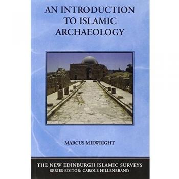 An Introduction to Islamic Archaeology