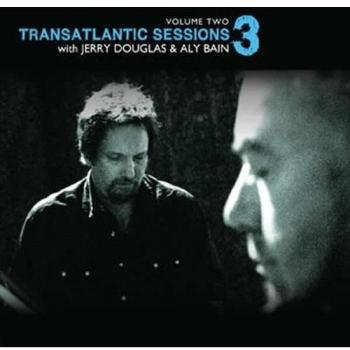 Transatlantic Sessions - Series 3 Volume 2