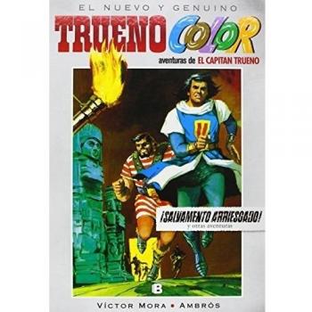 ¡Salvamento arriesgado! Y otras aventuras de El Capitán Trueno
