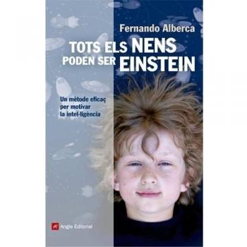 Tots els nens poden ser Einstein: Un mètode eficaç per motivar la intel·ligència: 20