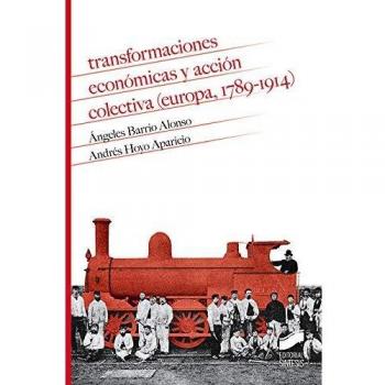 Transformaciones económicas y Acción colectiva
