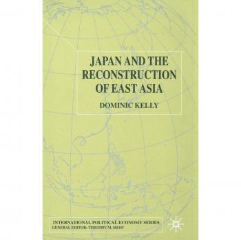 Japan and the Reconstruction of East Asia