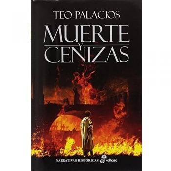MUERTE Y CENIZAS: Conjura en Hispalis - TEO PALACIOS