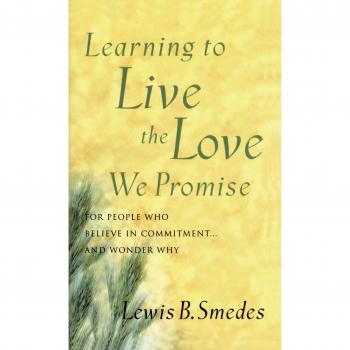 Learning to Live the Love We Promise: Commitment Guidebook (Paperback Edition)