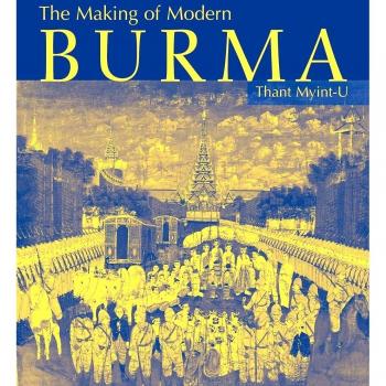 The Making of Modern Burma