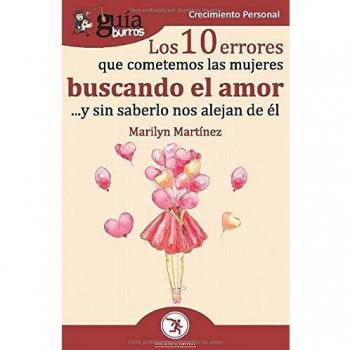 GuíaBurros Los 10 errores que cometen las mujeres buscando el amor: Y sin saberlo nos alejan de él: 93