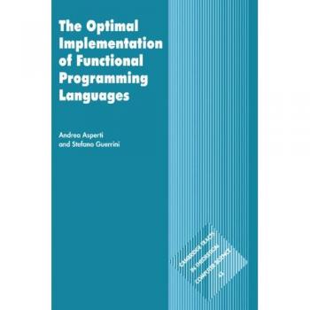 Implementación Óptima de Lenguajes de Programación Funcional (Tractos de Cambridge en Ciencia Computacional Teórica, Volumen 45)
