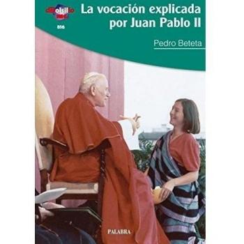 Vocacion Explicada por Juan Pablo II, La