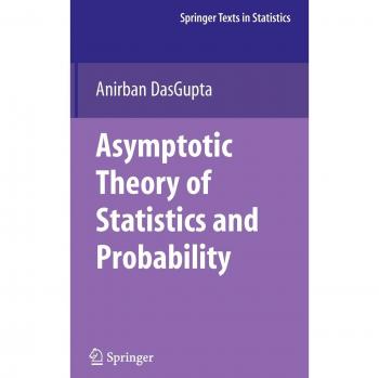 Asymptotic Theory of Statistics and Probability by Springer-Verlag New York
