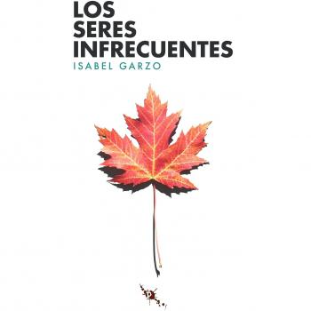 Los seres infrecuentes