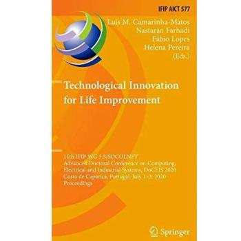 Technological Innovation for Life Improvement: 11th IFIP WG 5.5/SOCOLNET Advanced Doctoral Conference on Computing, Electrical and Industrial Systems, ... in Information and Communication Technology)