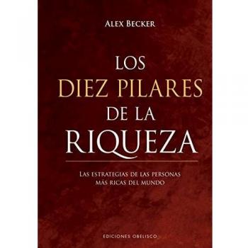 Los Diez Pilares De La Riqueza