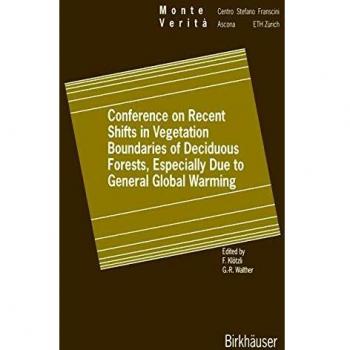 Deciduous Forests Vegetation Boundaries Conference: Impacts of Global Warming