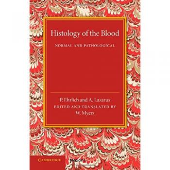 Histología de la Sangre: Normal y Patológica - Edición en Rústica