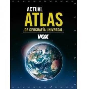 Atlas Actual de Geografía Universal Vox - Vox