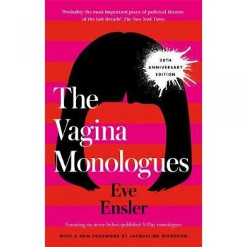 Los Monólogos de la Vagina: Edición de Eve Ensler (Tapa Blanda)
